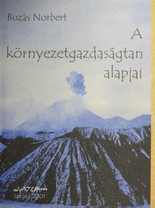 Buzás Norbert - A környezetgazdaságtan alapjai [antikvár]