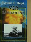 Edwin P. Hoyt - Vér és verőfény [antikvár]