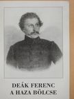Simon Dezső - Deák Ferenc a haza bölcse (dedikált példány) [antikvár]