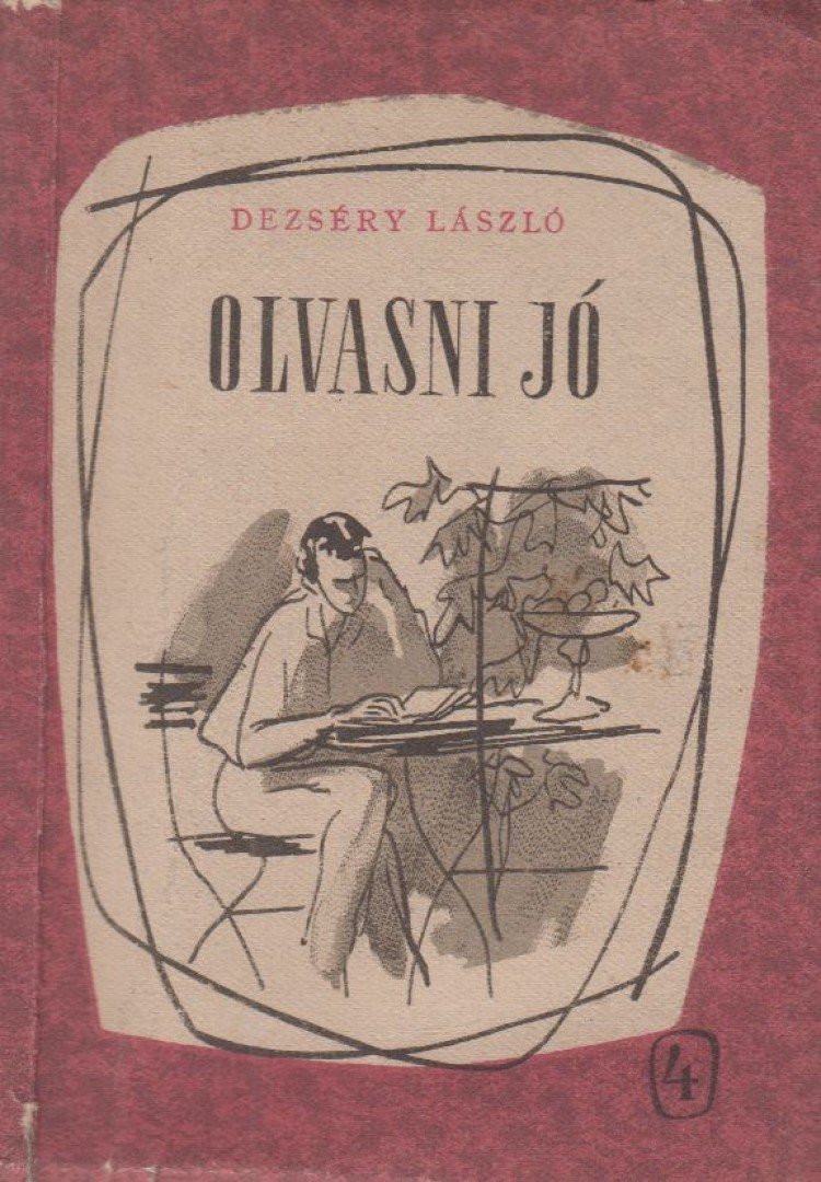 DEZSÉRY LÁSZLÓ - Olvasni jó [antikvár]