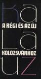 Gaal György - Kalauz a régi és új Kolozsvárhoz [antikvár]