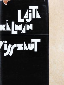 Lajta Kálmán - Visszaút (dedikált példány) [antikvár]