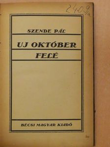Szende Pál - Uj október felé [antikvár]
