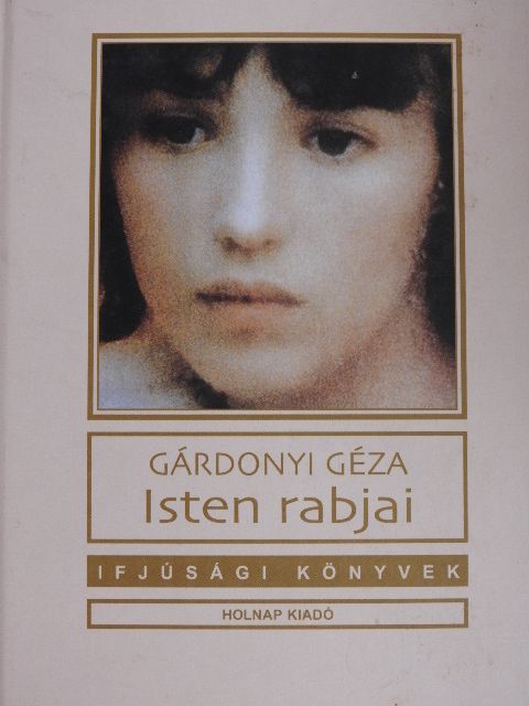 Gárdonyi Géza - Isten rabjai [antikvár]