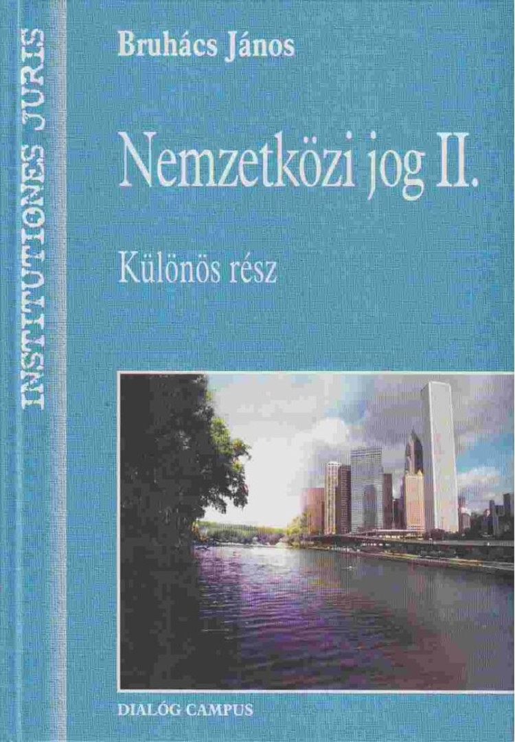 Bruhács János - Nemzetközi jog II. [antikvár]