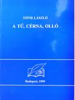 Tóth László - A tű, cérna, olló (dedikált példány) [antikvár]