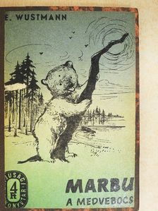Erich Wustmann - Marbu, a medvebocs [antikvár]