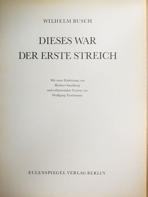 Wilhelm Busch - Dieses War Der Erste Streich [antikvár]