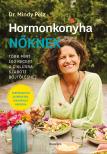 Dr. Mindy Pelz - Hormonkonyha nőknek [eKönyv: epub, mobi]
