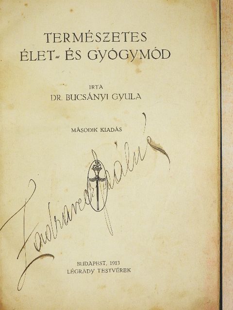 Dr. Bucsányi Gyula - Természetes élet- és gyógymód [antikvár]