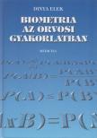 Dr. Dinya Elek - Biometria az orvosi gyakorlatban [antikvár]