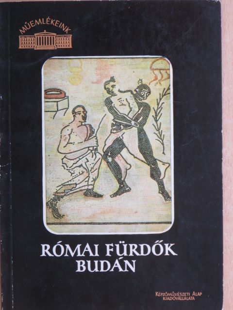 Hajnóczy Gyula - Római fürdők Budán [antikvár]