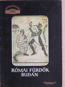 Hajnóczy Gyula - Római fürdők Budán [antikvár]