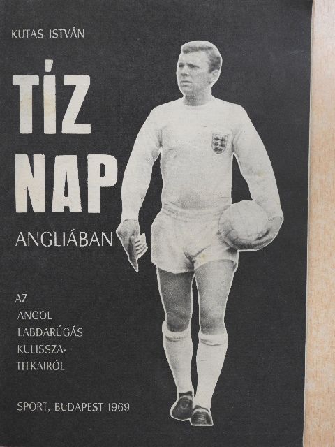 Kutas István - Tíz nap Angliában [antikvár]