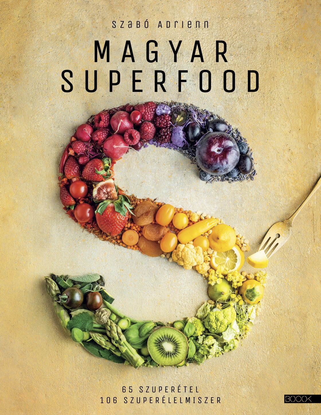 Szabó Adrienn - Magyar superfood [szépséghibás]
