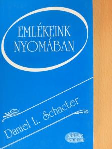 Daniel L. Schacter - Emlékeink nyomában [antikvár]