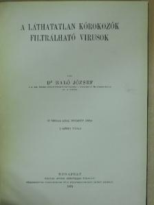 Dr. Baló József - A láthatatlan kórokozók/Filtrálható virusok [antikvár]