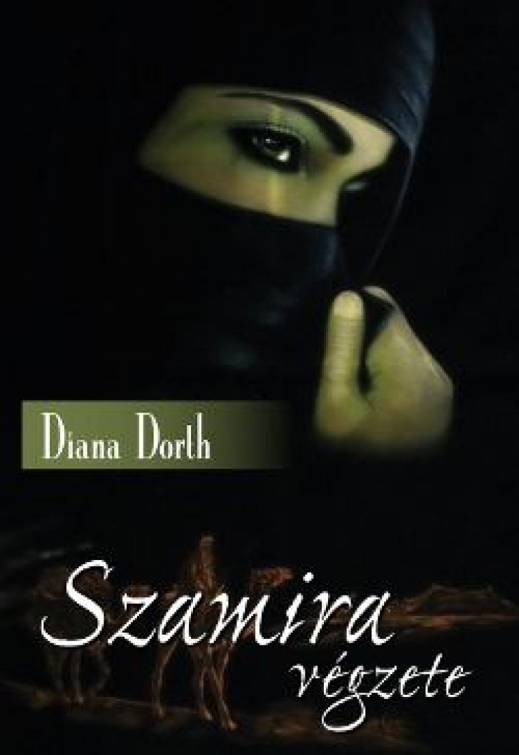 Diana Dorth - Szamira végzete [antikvár]
