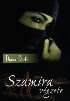 Diana Dorth - Szamira végzete [antikvár]
