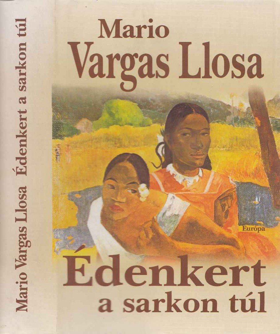Mario VARGAS LLOSA - Édenkert a sarkon túl [antikvár]