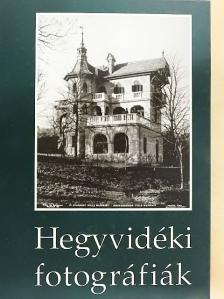 Horváth Tamás - Hegyvidéki fotográfiák [antikvár]