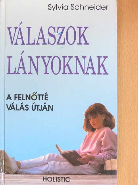 Sylvia Schneider - Válaszok lányoknak [antikvár]
