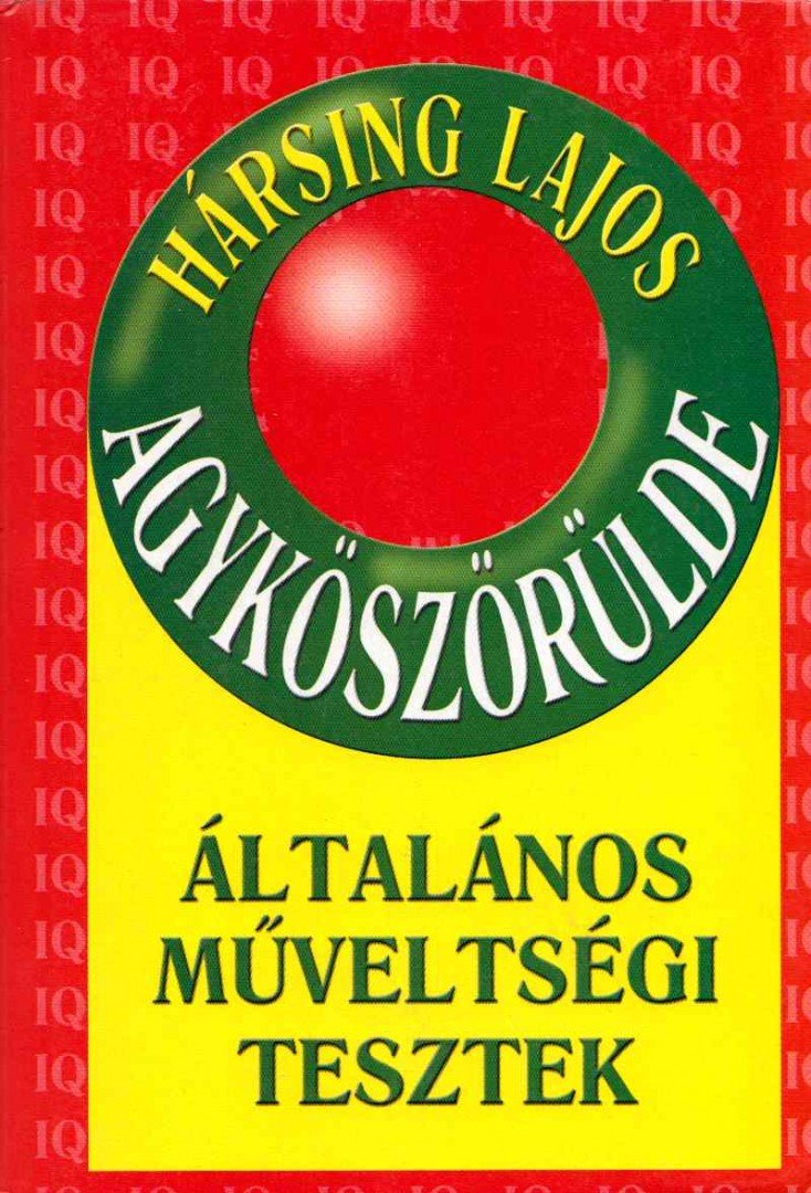 Hársing Lajos - Agyköszörülde [antikvár]