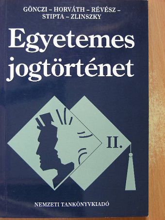 Dr. Gönczi Katalin - Egyetemes jogtörténet II. [antikvár]