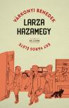 Várkonyi Benedek - Larza hazamegy [eKönyv: epub, mobi]