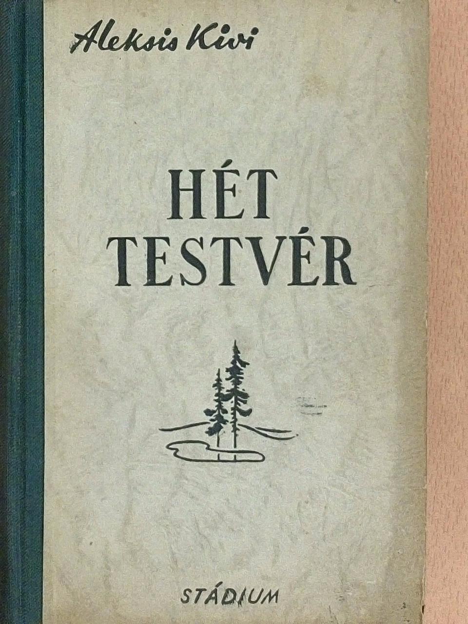 Aleksis Kivi - Hét testvér [antikvár]