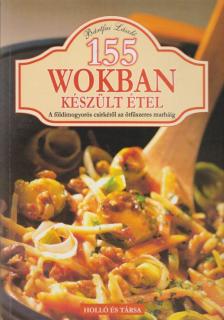 Bártfai László - 155 wokban készült étel [antikvár]