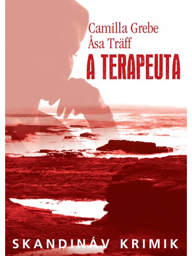 Camilla Grebe - Asa Träff - A terapeuta [eKönyv: epub, mobi]