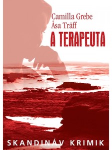 Camilla Grebe - Asa Träff - A terapeuta [eKönyv: epub, mobi]