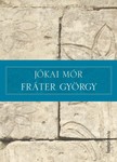 JÓKAI MÓR - Fráter György [eKönyv: epub, mobi]