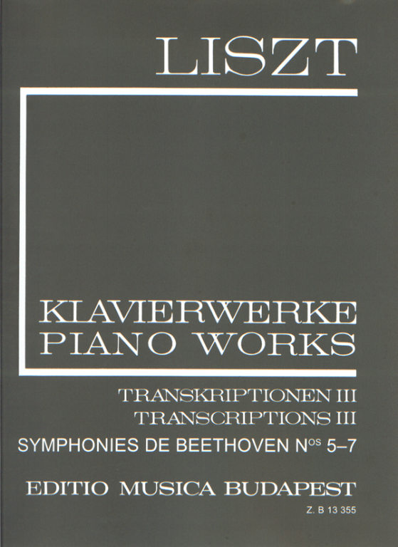 LISZT - LISZT ÖSSZKIADÁS II/18 TRANSKRIPTIONEN III FÜR KLAVIER (BEETHOVEN:SYMP:5-7)