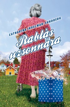 Catharina Ingelman-Sundberg - Rablás uzsonnára [eKönyv: epub, mobi]