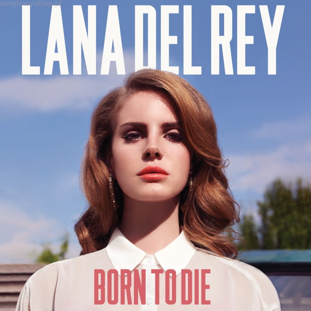 LANA DEL REY - BORN TO DIE LP LANA DEL REY