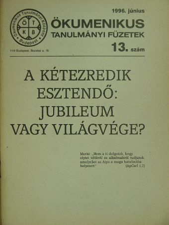 A kétezredik esztendő: jubileum vagy világvége? [antikvár]