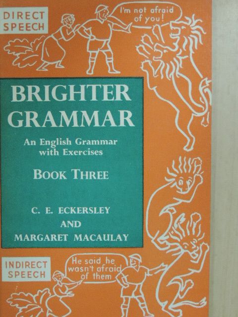 C. E. Eckersley - Brighter Grammar 3. [antikvár]