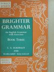 C. E. Eckersley - Brighter Grammar 3. [antikvár]