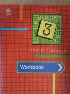 Tom Hutchinson - Project English 3. - Workbook [antikvár]