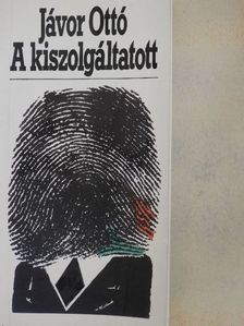 Jávor Ottó - A kiszolgáltatott [antikvár]