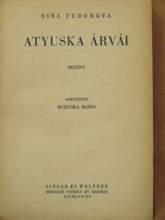 Nina Fedorova - Atyuska árvái [antikvár]