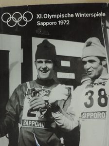 Bodo Radtke - XI. Olympische Winterspiele Sapporo 1972 [antikvár]