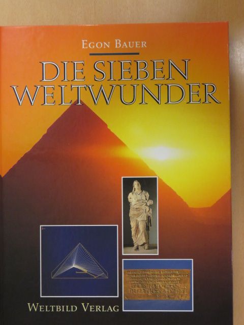 Egon Bauer - Die Sieben Weltwunder [antikvár]