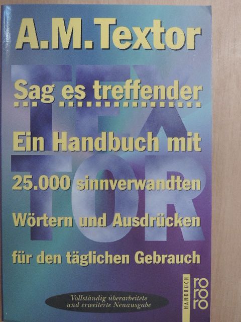 A. M. Textor - Sag es treffender [antikvár]
