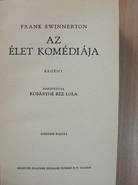 Frank Swinnerton - Az élet komédiája [antikvár]