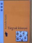 Reinthaller Katalin - Tárgyak könnyei [antikvár]