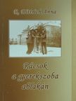 R. Dittrich Anna - Rácsok a gyerekszoba ablakán (dedikált példány) [antikvár]