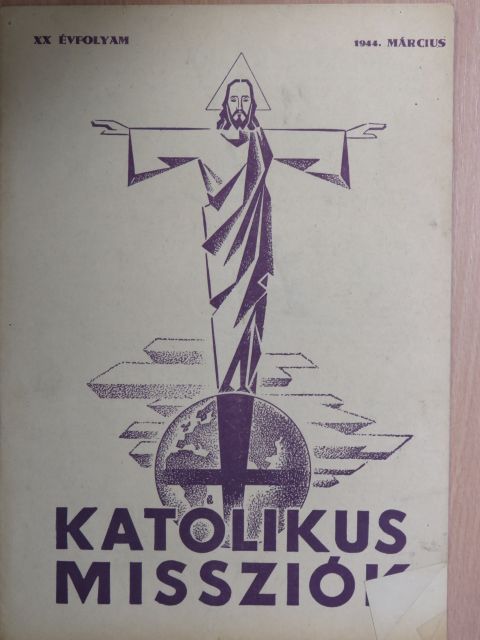 Vajda Tibor S. J. - Katolikus Missziók 1944. március [antikvár]